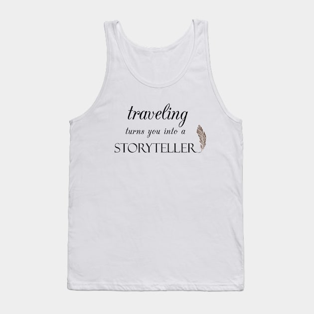 TRAVELING STORYTELLER Tank Top by Saytee1